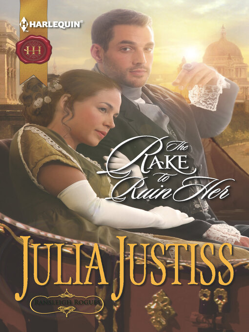 Title details for The Rake to Ruin Her by Julia Justiss - Available